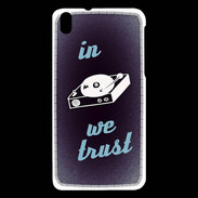 Coque HTC Desire 816 In DJ We trust Bleu ZG