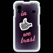 Coque Samsung ACE S5830 In Like We trust Rouge ZG