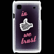 Coque Samsung Galaxy S In Like We trust Rouge ZG