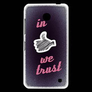 Coque Nokia Lumia 630 In Like We trust Rouge ZG