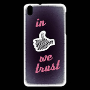 Coque HTC Desire 816 In Like We trust Rouge ZG