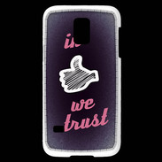 Coque Samsung Galaxy S5 Mini In Like We trust Rouge ZG
