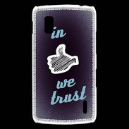 Coque LG Nexus 4 In Like We trust Bleu ZG