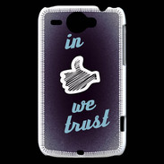 Coque HTC Wildfire G8 In Like We trust Bleu ZG