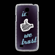 Coque Samsung Galaxy S4mini In Like We trust Bleu ZG