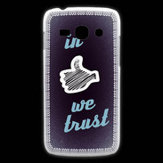 Coque Samsung Galaxy Ace3 In Like We trust Bleu ZG