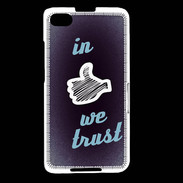 Coque Blackberry Z30 In Like We trust Bleu ZG