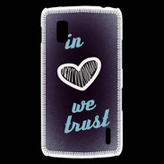 Coque LG Nexus 4 In Love We trust Bleu ZG