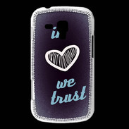 Coque Samsung Galaxy Trend In Love We trust Bleu ZG