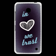 Coque Nokia Lumia 630 In Love We trust Bleu ZG
