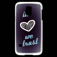 Coque Samsung Galaxy S5 Mini In Love We trust Bleu ZG