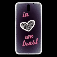 Coque HTC Desire 610 In Love We trust Rouge ZG