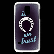 Coque Samsung Galaxy S5 Mini In Luck We trust Bleu ZG