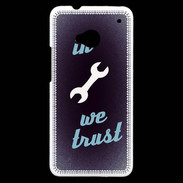Coque HTC One In Mecanic We trust Bleu ZG