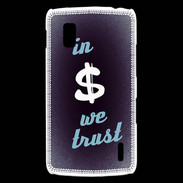 Coque LG Nexus 4 In Money We trust Bleu ZG