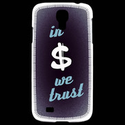 Coque Samsung Galaxy S4 In Money We trust Bleu ZG