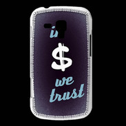 Coque Samsung Galaxy Trend In Money We trust Bleu ZG