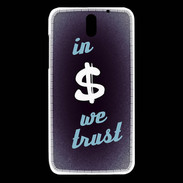 Coque HTC Desire 610 In Money We trust Bleu ZG