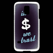 Coque Samsung Galaxy S5 Mini In Money We trust Bleu ZG