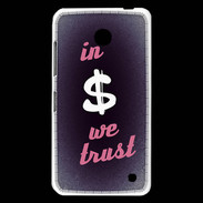 Coque Nokia Lumia 630 In Money We trust Rouge ZG
