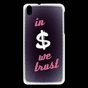 Coque HTC Desire 816 In Money We trust Rouge ZG