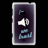 Coque Nokia Lumia 625 In Music We trust Bleu ZG