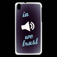 Coque HTC Desire 816 In Music We trust Bleu ZG