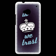 Coque HTC One In Queen We trust Bleu ZG