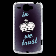 Coque HTC Wildfire G8 In Queen We trust Bleu ZG