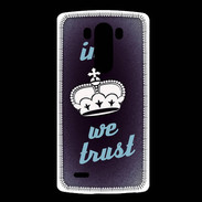 Coque LG G3 In Queen We trust Bleu ZG