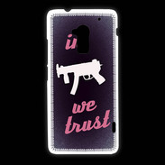 Coque HTC One Max In Uzi We trust Rouge ZG
