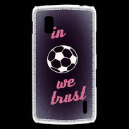 Coque LG Nexus 4 In Soccer We trust Rouge ZG