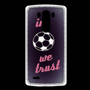 Coque LG G3 In Soccer We trust Rouge ZG