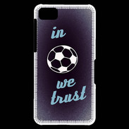 Coque Blackberry Z10 In Soccer We trust Bleu ZG