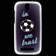 Coque HTC One SV In Soccer We trust Bleu ZG