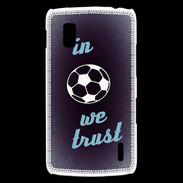 Coque LG Nexus 4 In Soccer We trust Bleu ZG