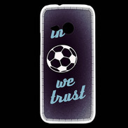 Coque HTC One Mini 2 In Soccer We trust Bleu ZG