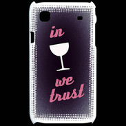 Coque Samsung Galaxy S In Wine We trust Rouge ZG