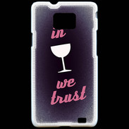 Coque Samsung Galaxy S2 In Wine We trust Rouge ZG