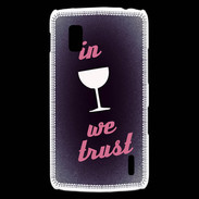 Coque LG Nexus 4 In Wine We trust Rouge ZG