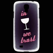 Coque Samsung Galaxy S4 In Wine We trust Rouge ZG