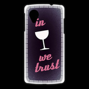 Coque LG Nexus 5 In Wine We trust Rouge ZG