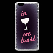 Coque iPhone 6Plus / 6Splus In Wine We trust Rouge ZG