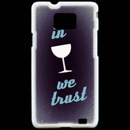 Coque Samsung Galaxy S2 In Wine We trust Bleu ZG