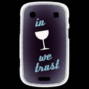 Coque Blackberry Bold 9900 In Wine We trust Bleu ZG