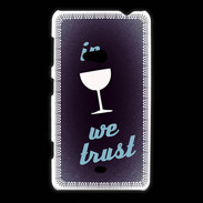 Coque Nokia Lumia 625 In Wine We trust Bleu ZG