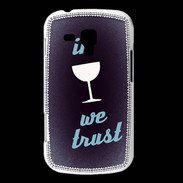 Coque Samsung Galaxy Trend In Wine We trust Bleu ZG