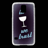 Coque Samsung Galaxy S5 In Wine We trust Bleu ZG