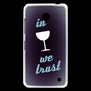 Coque Nokia Lumia 630 In Wine We trust Bleu ZG