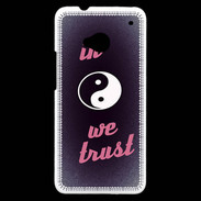 Coque HTC One In Zen We trust Rouge ZG